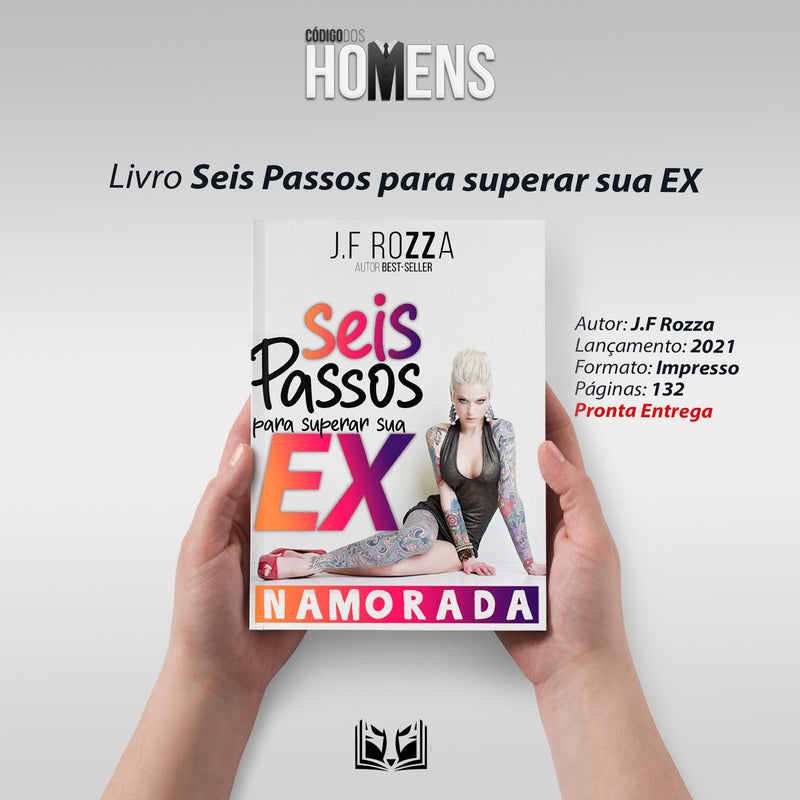 Seis Passos Para superar uma Ex-namorada - AlfaStore